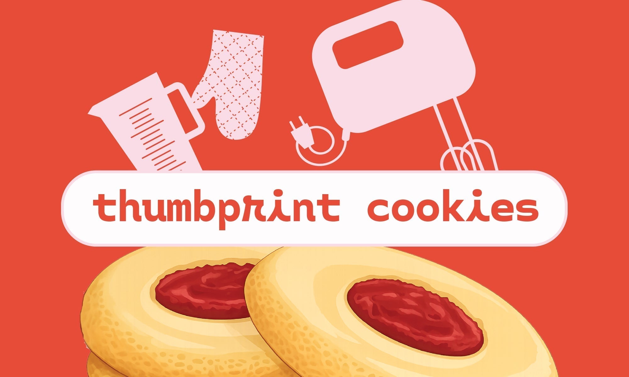Thumbprint Cookie Recipe